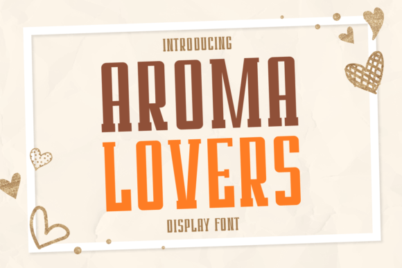 Aroma Lovers: The Stylish Display Font for Bold Branding