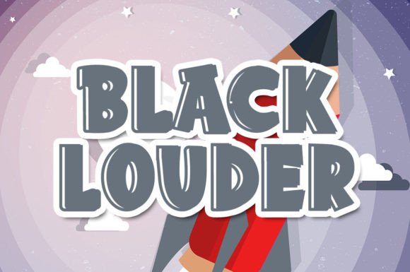 Black Louder: The Modern Display Font for High-Impact Campaigns