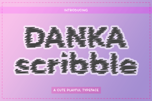 Danka Scribble: The Ultimate Display Font for Handmade Creators