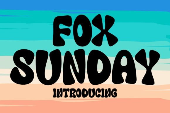 Fox Sunday: The Perfect Creative Font for Whimsical Branding