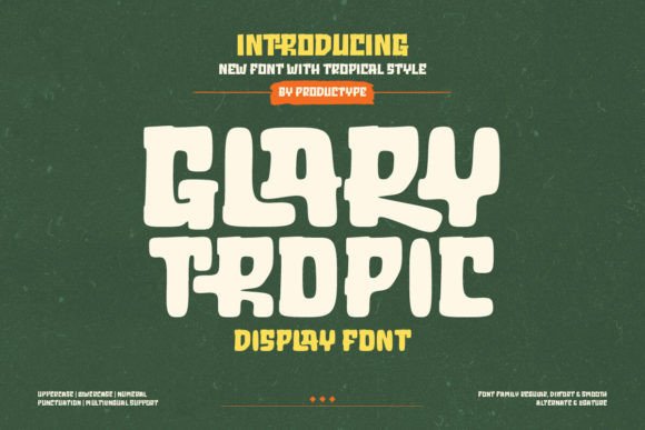 Glary Tropic: A Bold Display Font for Tropical Branding