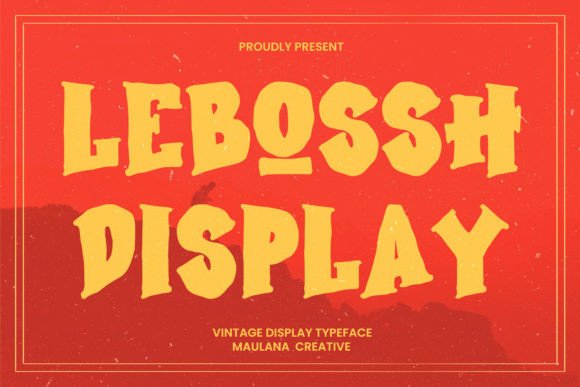 Lebossh: A Timeless Vintage Display Typeface for Editorial Design